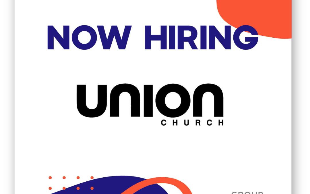 Executive Pastor of Operations Job at Union Church in Columbia, Maryland